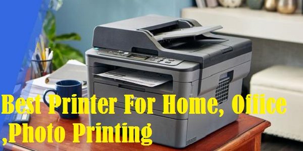 Best Home Printer For 2023-Our Top Pick Reviewed
