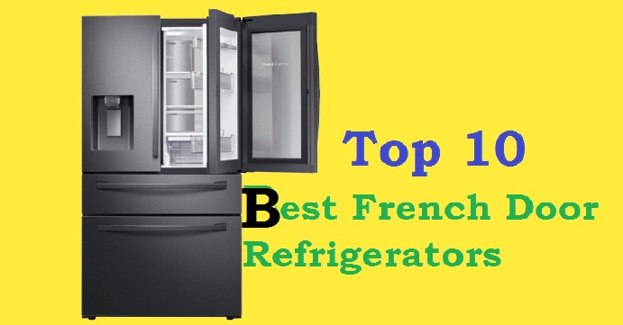 Best french door refrigerator of 2023-top pick reviewed